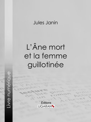 cover image of L'Ane mort et la femme guillotinée